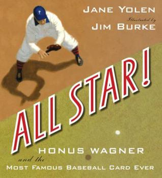 Hardcover All Star!: Honus Wagner and the Most Famous Baseball Card Ever Book