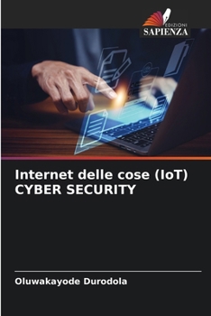 Paperback Internet delle cose (IoT) CYBER SECURITY [Italian] Book