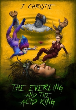 Hardcover The Everling and the Acid King Book