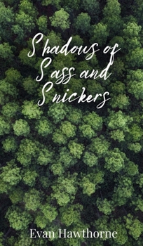 Hardcover Shadows of Sass and Snickers Book
