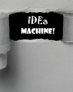 Paperback Notebook: 8 x 10 inches, lined paper, 100 pages (idea machine notebook/journal/composition book). Book