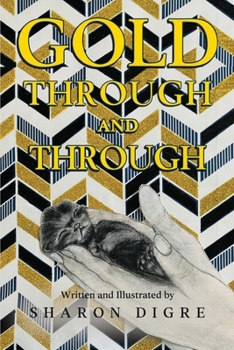 Paperback Gold Through and Through Book