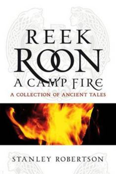 Paperback Reek Roon the Campfire: A Collection of Ancient Tales Book