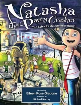 Paperback Natasha The Party Crasher: The School's Out Summer Bash Book