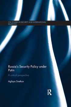 Paperback Russia's Security Policy under Putin: A critical perspective Book