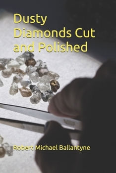 Paperback Dusty Diamonds Cut and Polished Book
