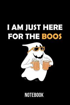 Paperback I am just here for the Boos - Notebook Book