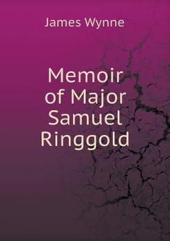 Paperback Memoir of Major Samuel Ringgold Book