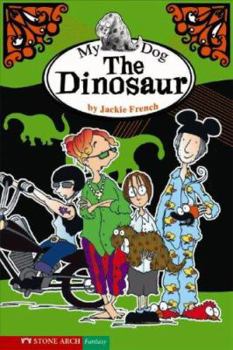 My Dog the Dinosaur - Book #2 of the Wacky Families