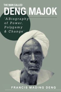 Paperback The Man Called Deng Majok Book