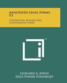 Paperback Annotated Legal Forms V3: Contractual, Business And Conveyancing Forms Book