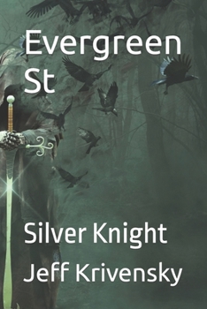 Paperback Evergreen St: Silver Knight Book