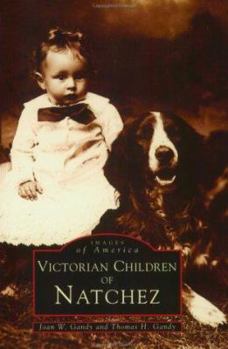 Paperback Victorian Children In Natchez, MS Book
