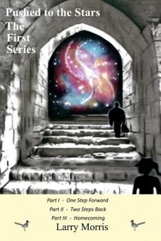 Pushed to the Stars - The First Series