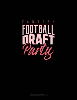 Paperback Fantasy Football Draft Party: Genkouyoushi Notebook Book