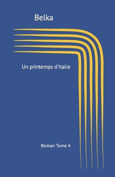 Paperback Un printemps d'Italie: Un récit de jeunesse [French] Book