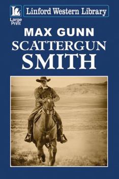 Paperback Scattergun Smith [Large Print] Book