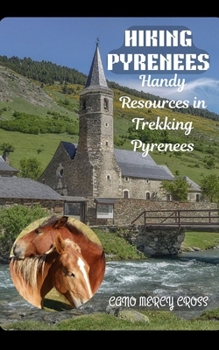 HIKING PYRENEES: Handy Resources in Trekking Pyrenees