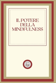 Paperback Il Potere Della Mindfulness [Italian] Book