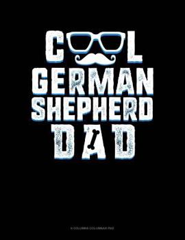 Paperback Cool German Shepherd Dad: 6 Columns Columnar Pad Book