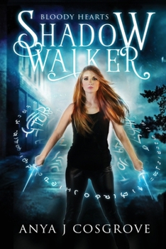 Shadow Walker - Book #1 of the Bloody Hearts