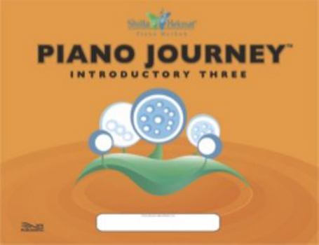 Spiral-bound Piano Journey: Introductory Three (Shilla Hekmat Piano Method, Orange Series) Book