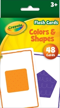 Cards Crayola Flash Cards: Colors & Shapes Book