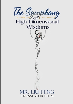 Paperback The Symphony of High Dimensional Wisdoms (SPECIAL EDITION) Book