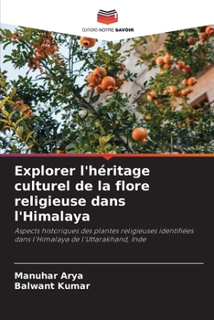 Paperback Explorer l'héritage culturel de la flore religieuse dans l'Himalaya [French] Book