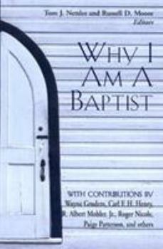 Paperback Why I Am a Baptist Book