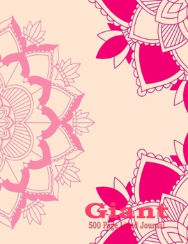 Giant 500 Page Lined Journal: Large Notebook 8.5 x 11 With Pink Mandala