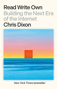 Paperback Read Write Own: Building the Next Era of the Internet Book