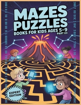Paperback Mazes Puzzles Books For Kids Ages 5-9 Part 03: 113 fun and challenging mazes with solution, amazing mazes for kids, mazes Puzzles and Problem Solving [Large Print] Book