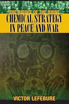 Paperback The Riddle of the Rhine: Chemical Strategy in Peace and War Book