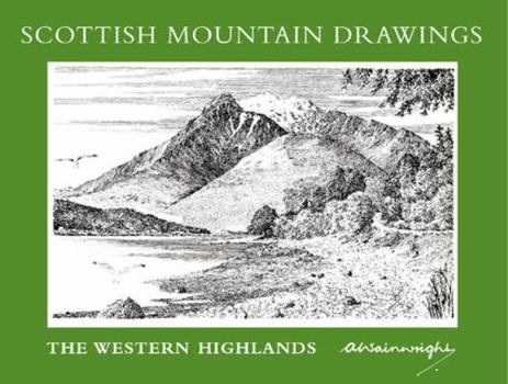 Scottish Mountain Drawings: The Western Highlands