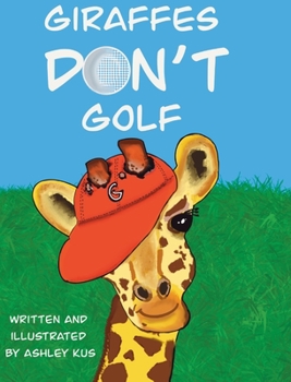 Hardcover Giraffes Don't Golf Book