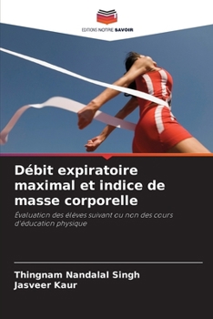 Débit expiratoire maximal et indice de masse corporelle (French Edition)