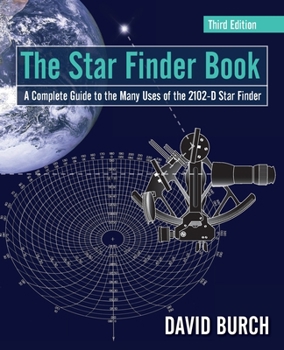 Paperback The Star Finder Book: A Complete Guide to the Many Uses of the 2102-D Star Finder Book