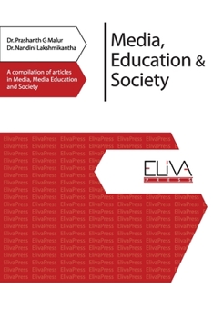 Paperback Media, Education & Society: A compilation of articles in Media, Media Education and Society Book