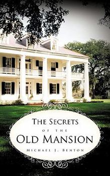 Paperback The Secrets of the Old Mansion Book