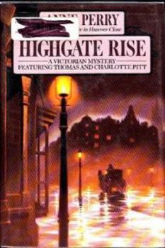 Highgate Rise - Book #11 of the Charlotte & Thomas Pitt