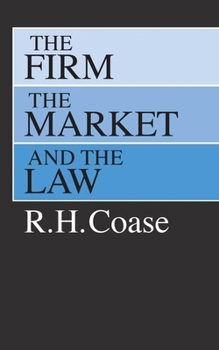 Paperback The Firm, the Market, and the Law Book