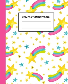 Paperback Composition Notebook: Cute Star Rainbow Wide Ruled Notebook Journal for Girls Book