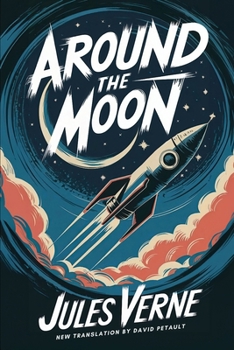 Paperback Around The Moon: A New Translation in Modern Accessible English Book