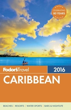 Paperback Fodor's Caribbean 2016 (Full-color Travel Guide) Book