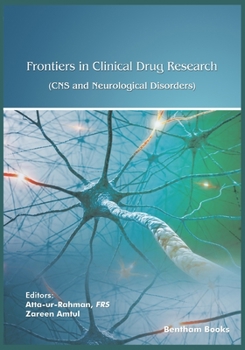 Paperback Frontiers in Clinical Drug Research - CNS and Neurological Disorders: Volume 7 Book