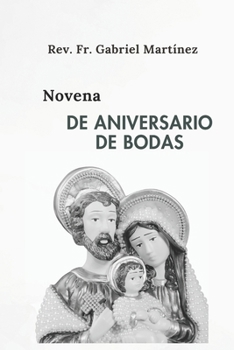 Novena de Aniversario de Bodas (Spanish Edition)
