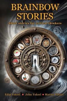Brainbow Stories: Short Stories for Critical Thinkers