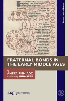 Hardcover Fraternal Bonds in the Early Middle Ages Book