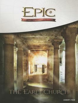 Paperback Epic: The Early Church: A Journey Through Church History Book